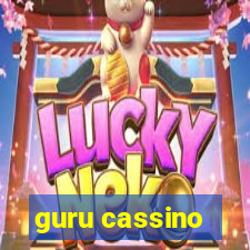 guru cassino